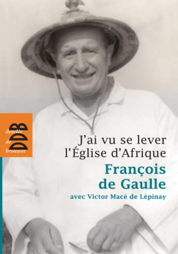 J'ai vu se lever l'Eglise d'Afrique