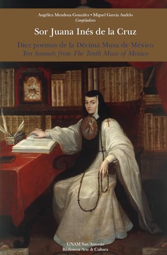 Sor Juana Inés de la Cruz: Diez poemas de la Décima Musa de México von Independently published