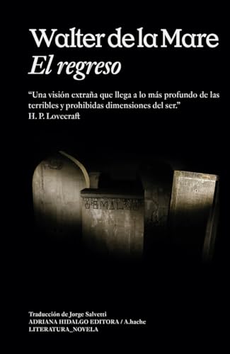 El regreso (LITERATURA_NOVELA) von Adriana Hidalgo editora