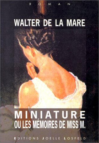 Miniature ou Les Mémoires de Miss M.