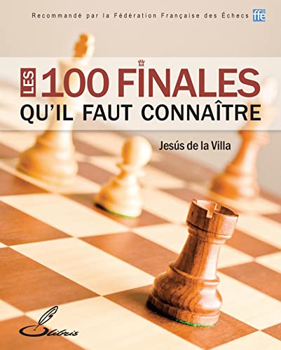 Les 100 finales qu'il faut connaître von OLIBRIS