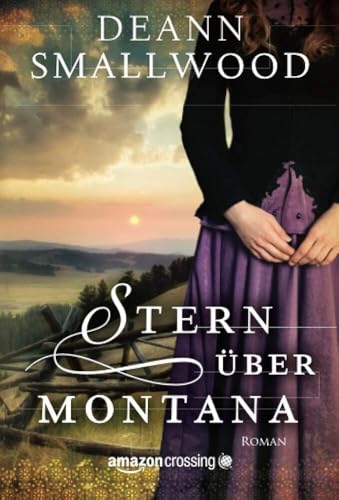 Stern über Montana Stern über Montana von Amazon Crossing