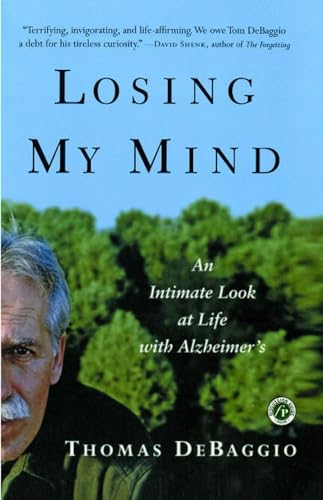 Losing My Mind: An Intimate Look at Life with Alzheimer's von Free Press