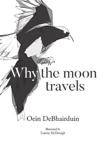 Why the moon travels von Skein Press