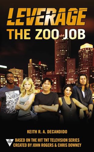 The Zoo Job (A Leverage Novel, Band 2)