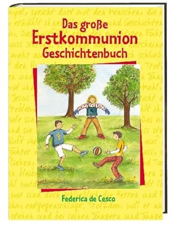 Das große Erstkommunion-Geschichtenbuch von Katholisches Bibelwerk / Rex-Verlag Luzern