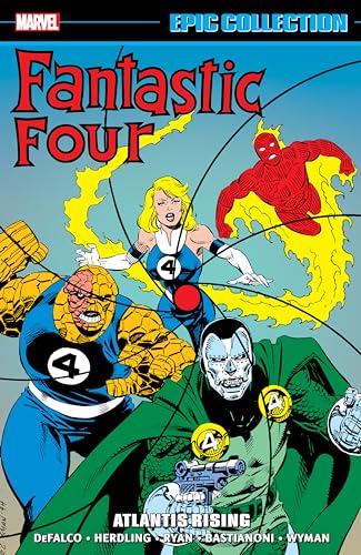 FANTASTIC FOUR EPIC COLLECTION: ATLANTIS RISING von Marvel Universe