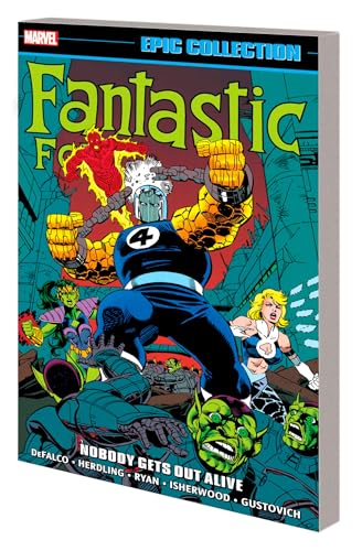 Fantastic Four Epic Collection: Nobody Gets Out Alive von Marvel
