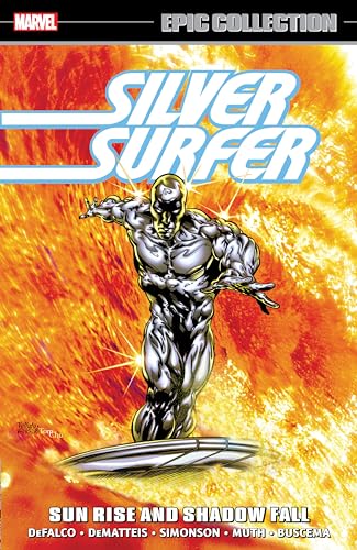 SILVER SURFER EPIC COLLECTION: SUN RISE AND SHADOW FALL von Marvel Universe