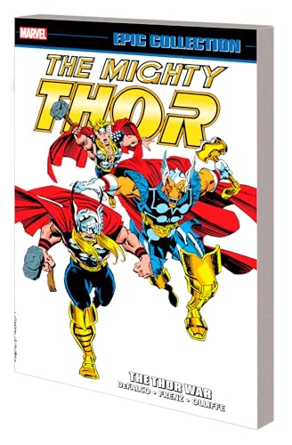 Thor Epic Collection: The Thor War [New Printing] (Mighty Thor Epic Collection, 19) von Marvel