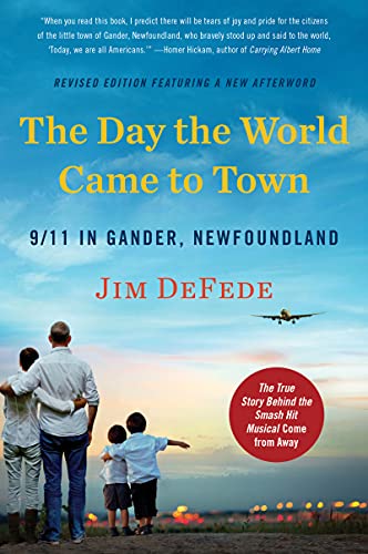 The Day the World Came to Town Updated Edition: 9/11 in Gander, Newfoundland von William Morrow Paperbacks