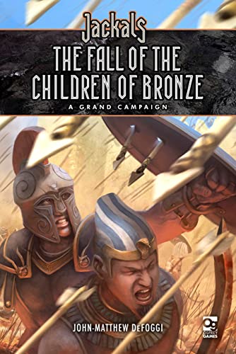 Jackals: The Fall of the Children of Bronze: A Grand Campaign for Jackals (Osprey Roleplaying) von Osprey Games