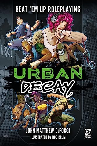 Urban Decay: Beat 'Em Up Roleplaying (Osprey Roleplaying) von Osprey Games