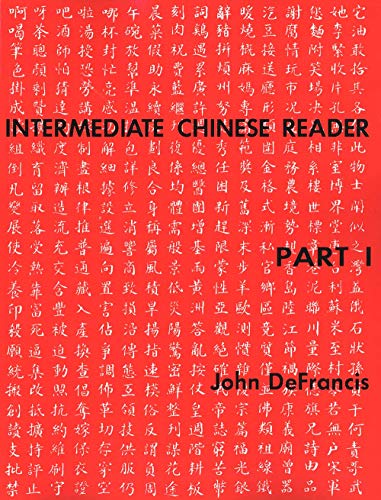Intermediate Chines Reader Part 1 (Yale Language) von Yale University Press
