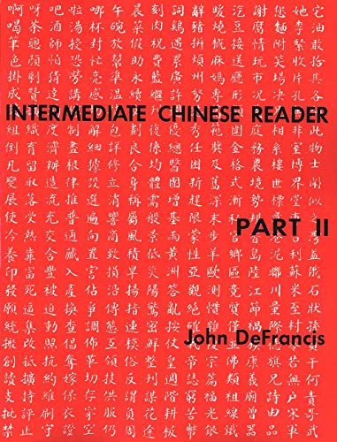Intermediate Chinese Reader Part 2: Part II (Yale Language S)