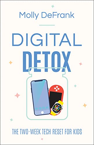 Digital Detox: The Two-Week Tech Reset for Kids von Bethany House Publishers