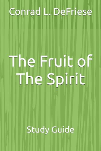 The Fruit of The Spirit: Study Guide von Independently published