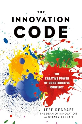 The Innovation Code: The Creative Power of Constructive Conflict von Berrett-Koehler