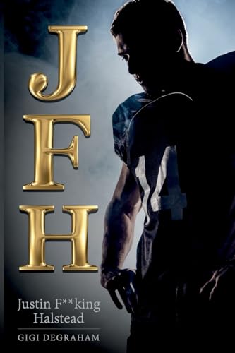 JFH: Justin F**king Halstead JFH: Justin F**king Halstead von NineStar Press