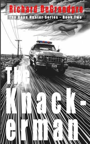 The Knackerman (The Bone Hunter Series, Band 2) von Sad Story Press