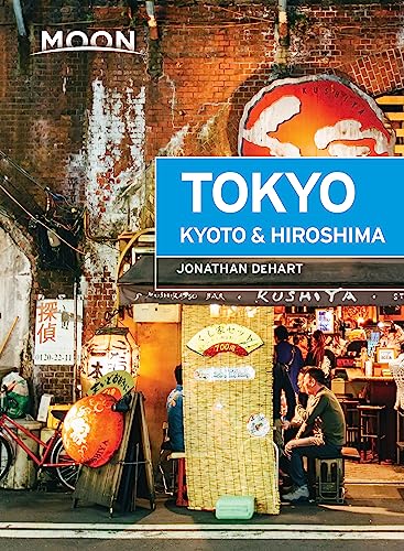 Moon Tokyo, Kyoto & Hiroshima (Travel Guide)