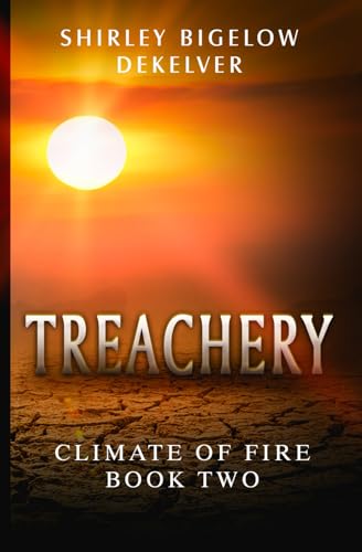 Treachery (Climate of Fire, Band 2)