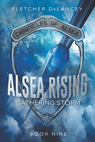 Alsea Rising: Gathering Storm (Chronicles of Alsea, Band 9) von Heartsome Publishing