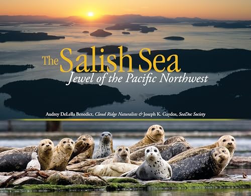 The Salish Sea: Jewel of the Pacific Northwest von Sasquatch Books