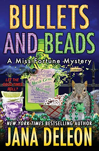 Bullets and Beads (Miss Fortune Mysteries, Band 17) von Jana Deleon