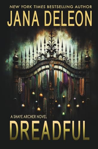 Dreadful (Shaye Archer Series, Band 6)