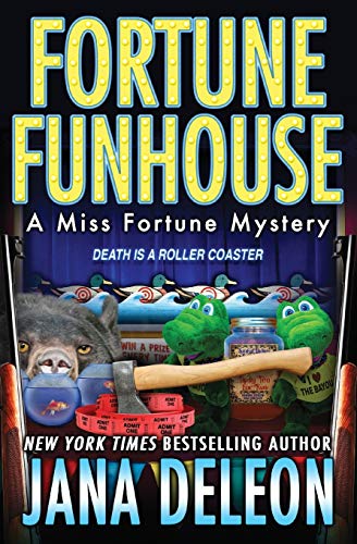 Fortune Funhouse (Miss Fortune Mysteries, Band 19) von Jana DeLeon