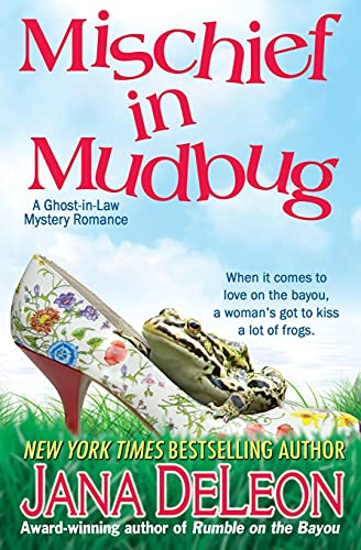 Mischief in Mudbug (Ghost-in-Law Mystery Romance, Band 2)