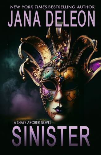 Sinister (Shaye Archer Series, Band 2) von Jana Deleon