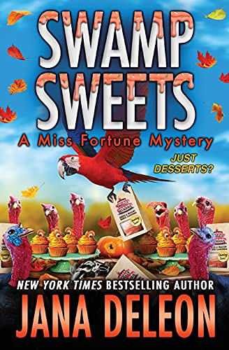 Swamp Sweets (Miss Fortune Mysteries, Band 21)