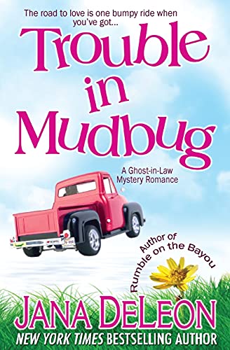 Trouble in Mudbug (Ghost-in-Law Mystery Romance, Band 1)
