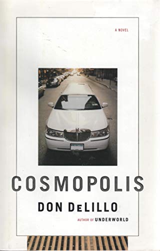 Cosmopolis: A Novel Cosmopolis: A Novel