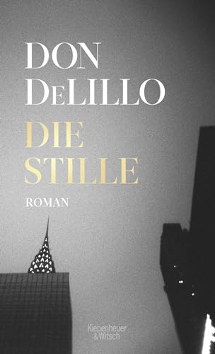 Die Stille: Roman