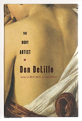 The Body Artist: A Novel The Body Artist: A Novel