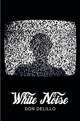 White Noise (Picador 40th Anniversary Edition)