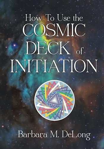 How To Use The Cosmic Deck Of Initiation von Dimensionfold Publishing