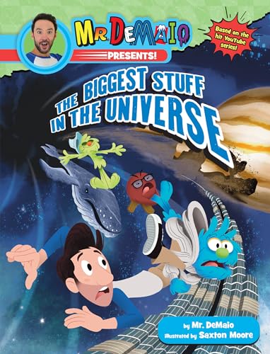 Mr. DeMaio Presents!: The Biggest Stuff in the Universe: Based on the Hit YouTube Series! von Grosset & Dunlap