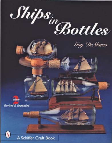 Ships in Bottles (Schiffer Craft Book)
