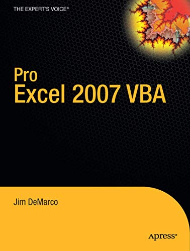 Pro Excel 2007 VBA: Learn to build hgh-performance applications in Excel 2007 using VBA (Expert's Voice in Excel VBA)