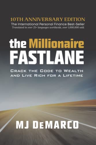 The Millionaire Fastlane: Crack the Code to Wealth and Live Rich for a Lifetime The Millionaire Fastlane: Crack the Code to Wealth and Live Rich for a Lifetime von Viperion Publishing