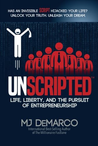 UNSCRIPTED: Life, Liberty, and the Pursuit of Entrepreneurship