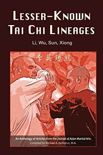 Lesser-Known Tai Chi Lineages: Li, Wu, Sun, Xiong von Via Media Publishing Company