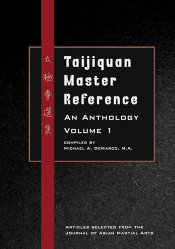 Taijiquan Master Reference, An Anthology Volume 1 von Via Media Publishing