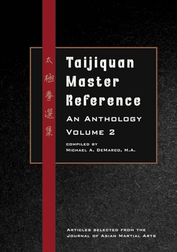 Taijiquan Master Reference, An Anthology Volume 2 von Via Media Publishing
