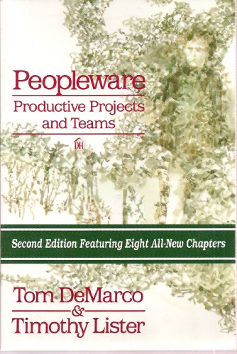 Peopleware: Productive Projects and Teams