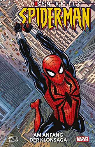 Ben Reilly: Spider-Man - Am Anfang der Klonsaga: Bd. 1: Am Anfang der Klonsaga Ben Reilly: Spider-Man - Am Anfang der Klonsaga: Bd. 1: Am Anfang der Klonsaga von Panini Verlags GmbH